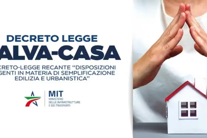 Decreto Salva Casa: Tutte le Novità per il Mercato Immobiliare