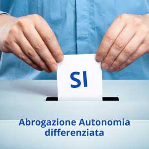 Abrogazione Autonomia Differenziata